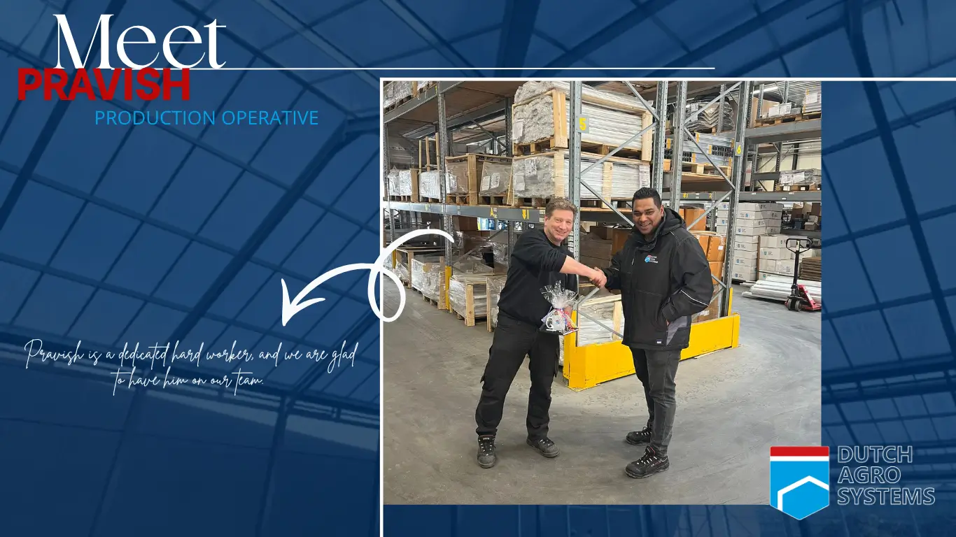 New production team member Pravisch at Dutch Agro Systems warehouse